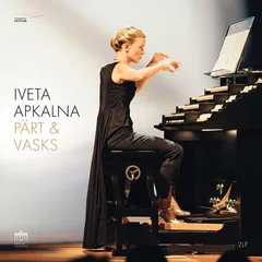 Iveta Apkalna Pärt &amp; Vasks - Organ Works (2LP)