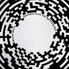 Marcel Barta Episodes From The Spinning Ball (LP)