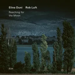 Elina Duni &amp; Rob Luft Reaching For The Moon (CD)