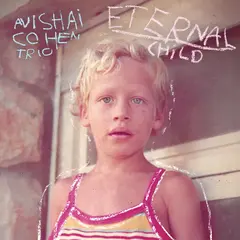 Avishai Cohen Trio Eternal Child (LP)