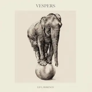 Liz Lawrence Vespers (LP)