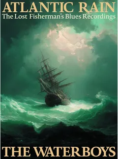 The Waterboys Atlantic Rain: The Lost… (3CD)