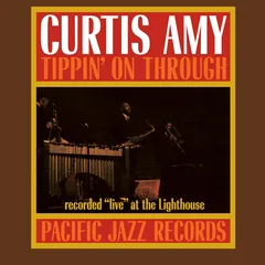 Curtis Amy Tippin' On Through - LTD (LP)