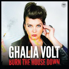 Ghalia Volt Burn The House Down (LP)