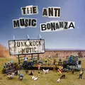The Anti-Music Bonanza Punk Rock Music (LP)