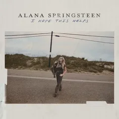 Alana Springsteen I Hope This Helps (CD)