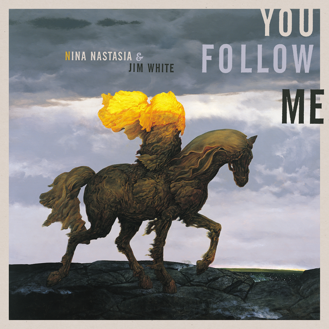 Nina Nastasia & Jim White You Follow Me - LTD (LP) 