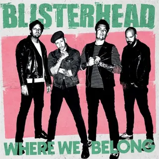 Blisterhead Where We Belong (LP)