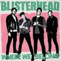 Blisterhead Where We Belong - LTD (LP)