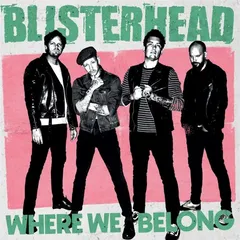 Blisterhead Where We Belong - LTD (LP)
