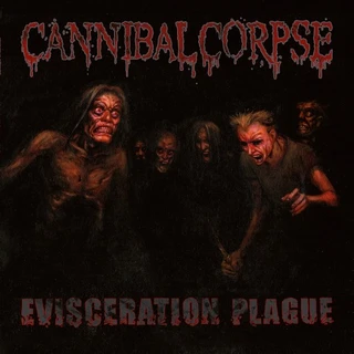Cannibal Corpse Evisceration Plague (LP)