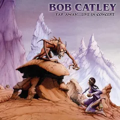 Bob Catley Far Away Live In Concert (2LP)