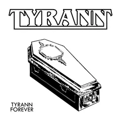 Tyrann Tyrann Forever (LP)