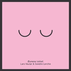 Lars Vaular &amp; Sondre Lerche Øynene Lukket (7")