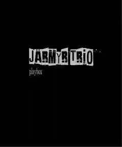 JärmyrTrio Playbox - LTD (MC)