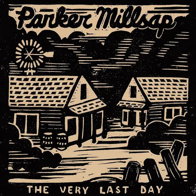 Parker Millsap The Very Last Day: 10 Year… - LTD (LP) 