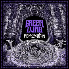 Green Lung Necropolitan - LTD (LP)