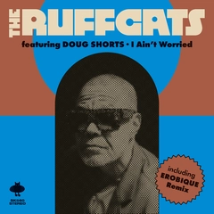 The Ruffcats I Ain't Worried (7")