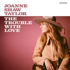 Joanne Shaw Taylor The Trouble With Love (LP)