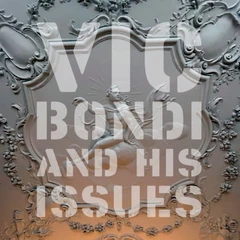 Vic Bondi And His Issues Vic Bondi And His Issues - LTD (12")