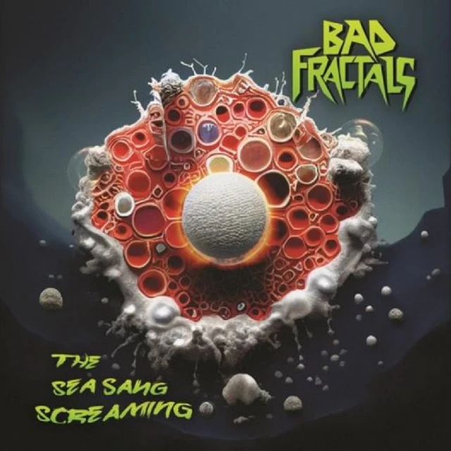 Bad Fractals The Sea Sang Screaming - LTD (LP) 