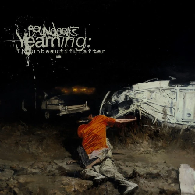 Boundaries Yearning: The Unbeautiful After (CD) 