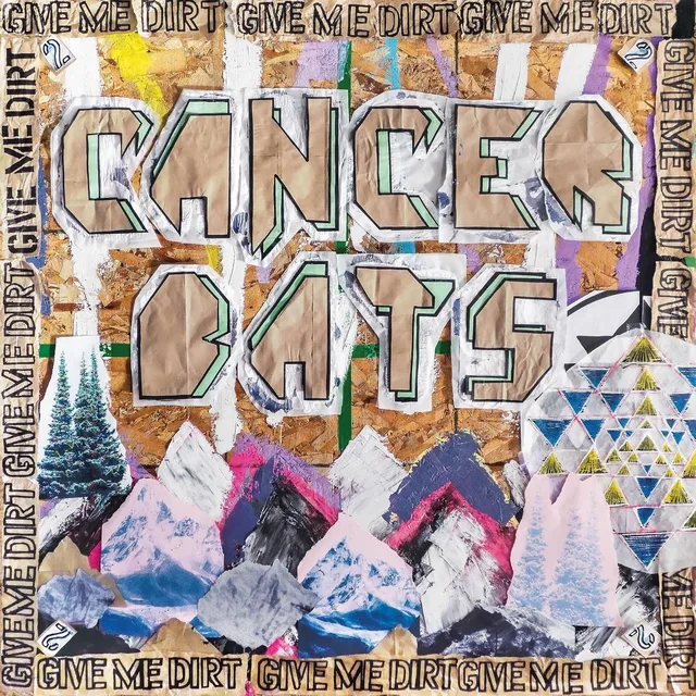 Cancer Bats Give Me Dirt (CD) 