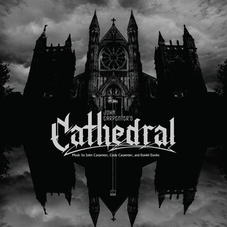 John Carpenter/Cody Carpenter/D. Davies Cathedral - LTD (LP+7")