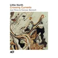Little North Crossing Currents (LP)