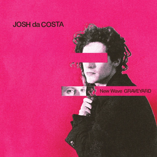 Josh Da Costa New Wave Graveyard (LP) 