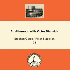 Stephen Cogle / Peter Stapleton An Afternoon With Victor Dimisich… (LP)