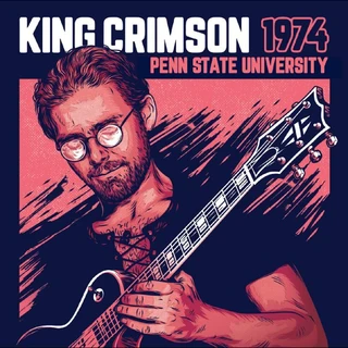 King Crimson 1974 Penn State University (CD)