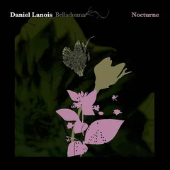 Daniel Lanois Belladonna Nocturne (LP)