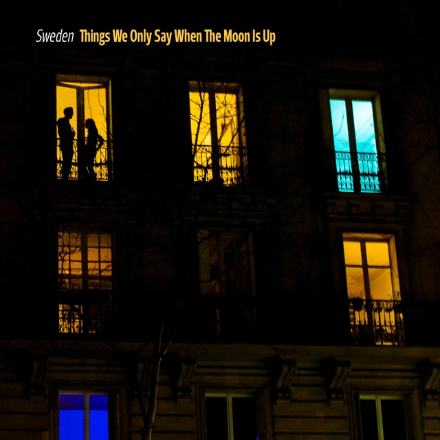 Sweden Things We Only Say When The Moon… (LP) 