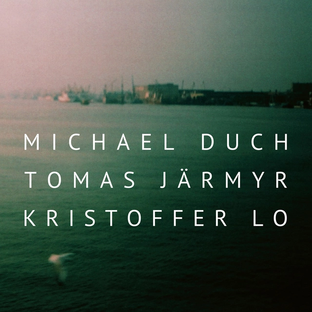 Michael Duch Tomas Järmyr Kristoffer Lo Michael Duch Tomas Järmyr… (LP) 