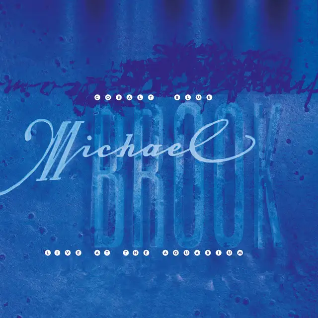 Michael Brook Cobalt Blue & Live At The Aquarium (2CD) 