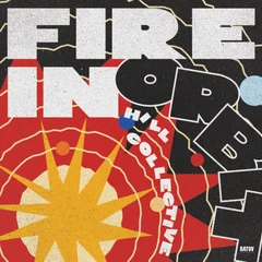 Hill Collective Fire In Orbit (LP)