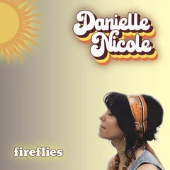 Danielle Nicole Fireflies - LTD (LP)