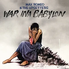 Max Romeo &amp; The Upsetters War Ina Babylon (LP)