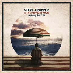 Steve Cropper &amp; The Midnight Hour Watching The Tide - LTD (LP)