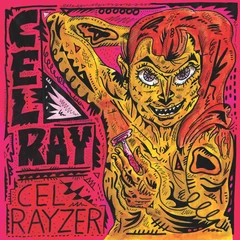 Cel Ray Cel Rayzer - LTD (LP)