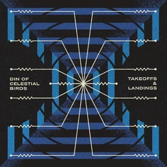 Din Of Celestial Birds Takeoffs &amp; Landings (LP)