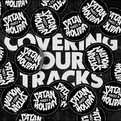 Satan Takes A Holiday Covering Our Tracks (CD)