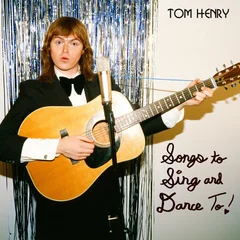 Tom Henry Songs To Sing And Dance To (CD)