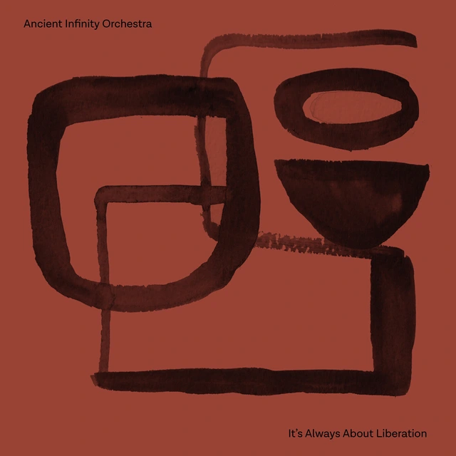 Ancient Infinity Orchestra It's All About Liberation (LP) 