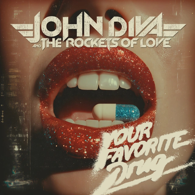 John Diva & The Rockets Of Love Your Favorite Drug - LTD (LP) 