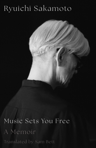 Ryuichi Sakamoto Music Sets You Free: A Memoir (BOK)