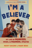 Mickey Dolenz I'm A Believer: My Life Of Monkees…(BOK)