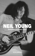 Sylvie Simmons Neil Young: Reflections In Broken… (BOK)