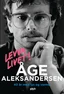 Kristian Mykleset Åge Aleksandersen - Levva Livet! (BOK)